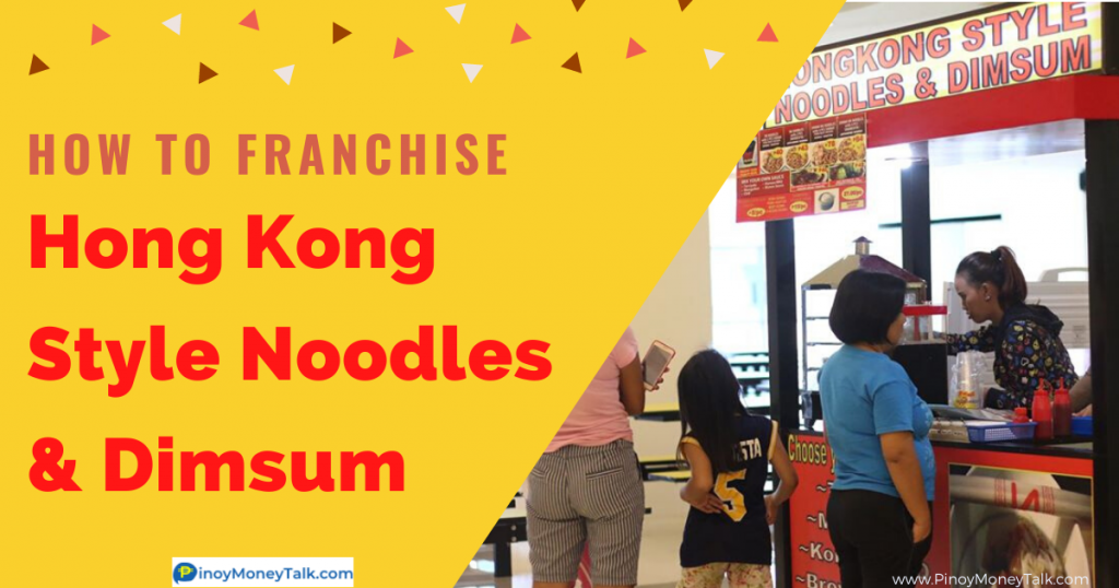 How to Franchise Hong Kong Style Fried Noodles » Pinoy Money Talk